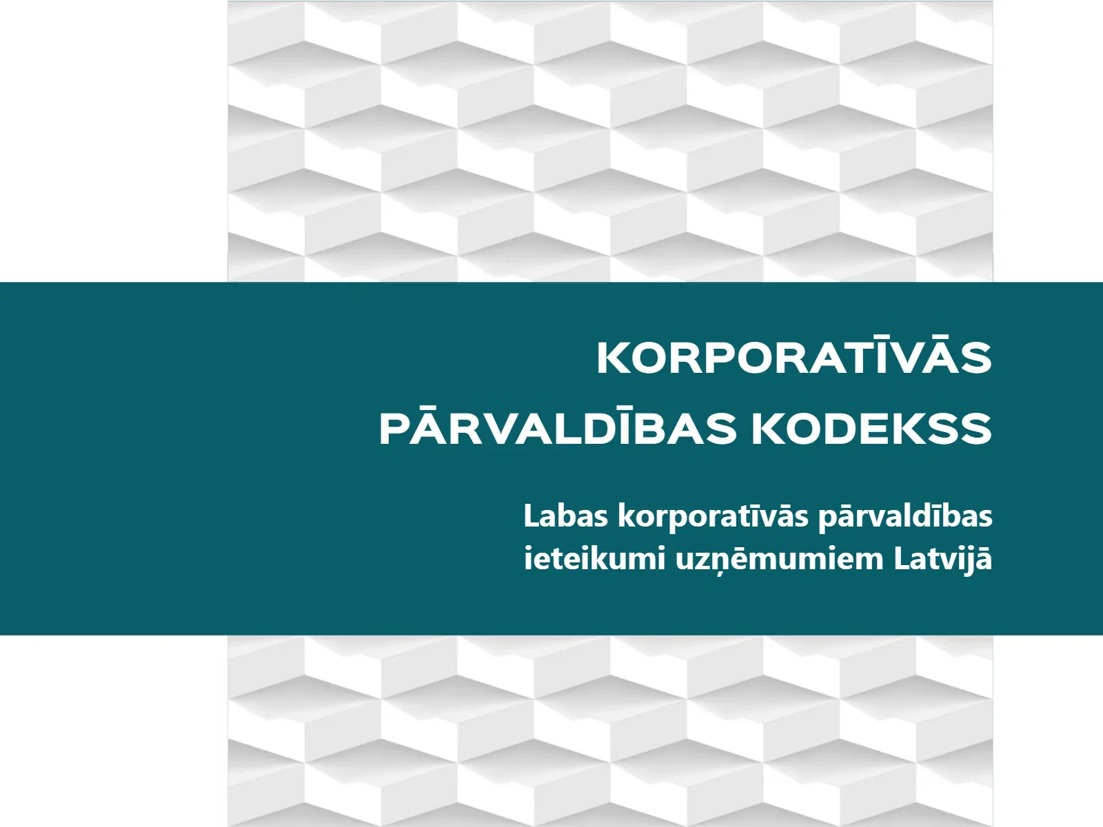 KORPORATĪVĀS PĀRVALDĪBAS KODEKSS
